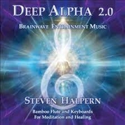 Buy Deep Alpha 2.0: Brainwave Entrainment Music For Meditation And Healing