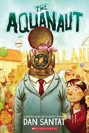 Aquanaut A Graphic Novel | Paperback Book