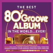 Buy Best 80's Groove Album In The World Ever