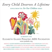 Buy Every Child Deserves A Lifetime - Songs From