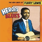 Buy Heroes Of The Blues - Very Best Of