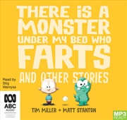 Buy There's a Monster Under My Bed Who Farts and Other Stories
