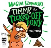 Buy Timmy The Ticked-Off Pony Collection