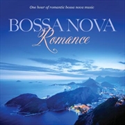 Buy Bossa Nova Romance: One Hour Of Romantic Bossa Nova Music
