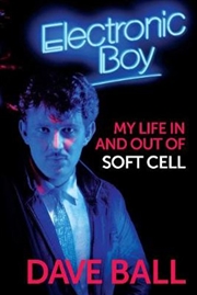 Buy Electronic Boy: My Life In And