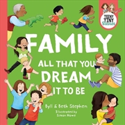 Family, all that you dream it to be (Teeny Tiny Stevies) | Hardback Book