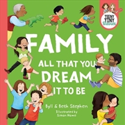 Buy Family, all that you dream it to be (Teeny Tiny Stevies)