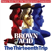 Buy Brown Acid - Thirteenth Trip