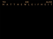 Matthew Leifheit: To Die Alive | Hardback Book