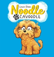 Noodle The Cavoodle | Hardback Book