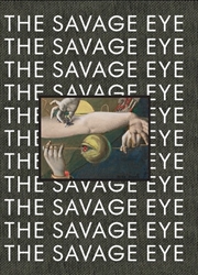 Savage Eye | Hardback Book