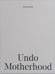 Undo Motherhood | Hardback Book