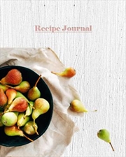 Recipe Journal - Bowl Of Pears | Notebook