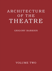 Architecture Of The Theatre - Volume 2 | Paperback Book