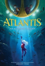 Atlantis: Book 1 The Accidental Invasion | Paperback Book