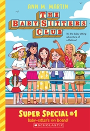 Buy The Baby-Sitters Club Super Special: Baby-Sitter's on Board!