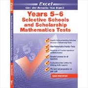 Buy Excel Selective Schools and Scholarship Mathematics Tests Years 5-6