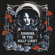Buy Shining In The Half Light