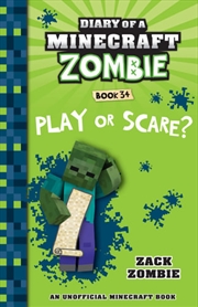 Buy Play Or Scare? (diary Of A Minecraft Zombie Book 34)