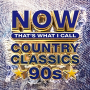 Buy Now That's What I Call Country Classics 90's