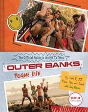 Outer Banks: Pogue Life | Hardback Book