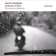 Heiner Goebbels: A House Of Ca | CD
