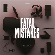 Fatal Mistakes: Outtakes And B | CD