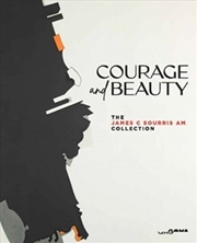 Buy Courage And Beauty - James C Sourris