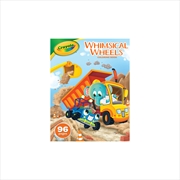Buy Crayola Whimsical Wheels 96pg Colouring Book