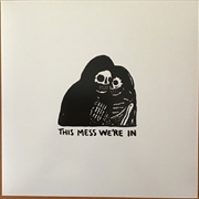 Buy This Mess Were In