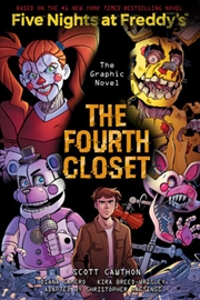 Buy The Fourth Closet (Five Nights At Freddy's: The Graphic Novel #3)