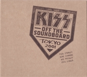 Buy Kiss Off The Soundboard: Tokyo