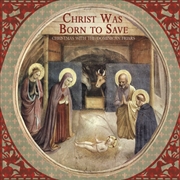 Buy Christ Was Born To Save: Christmas With Dominican