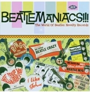 Buy Beatlemaniacs - The World Of Beatles Novelty