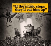 Buy If The Music Stops Theyll Eat