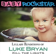 Buy Luke Bryan Kill The Lights: Lullaby Renditions