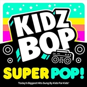 Buy Kidz Bop Super Pop