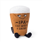 Buy Punchkins “IPA Lot When I Drink” Plush Pint