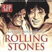 Buy Rockin Roots Of The Rolling Stones