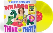 Buy Whaddaya Think Of That 25th Anniversary