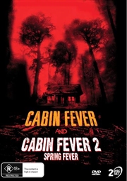 Buy Cabin Fever / Cabin Fever 2 - Spring Fever