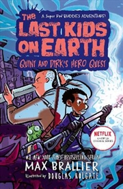 Buy The Last Kids on Earth - Quint and Dirk's Hero Quest