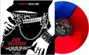 Buy Crue Believers: Tribute To Motley Crue - Red/Blue