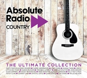 Buy Absolute Radio Country: The Ultimate Collection / Various