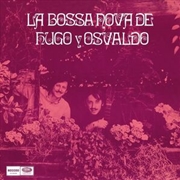 Buy La Bossa Nova De Hugo Y Osvald