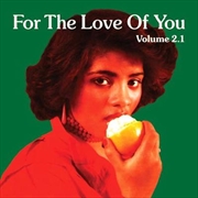 Buy For The Love Of You Vol 2.1