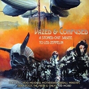 Buy Dazed & Confused-Stoned-Out Salute To Led Zeppelin