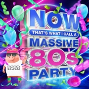 Buy Now Thats What I Call A Massive 80's Party