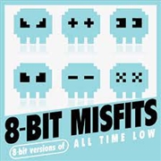 Buy 8 Bit Versions Of All Time Low