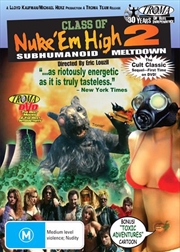 Buy Class Of Nuke 'em High 2 - Subhumanoid Meltdown